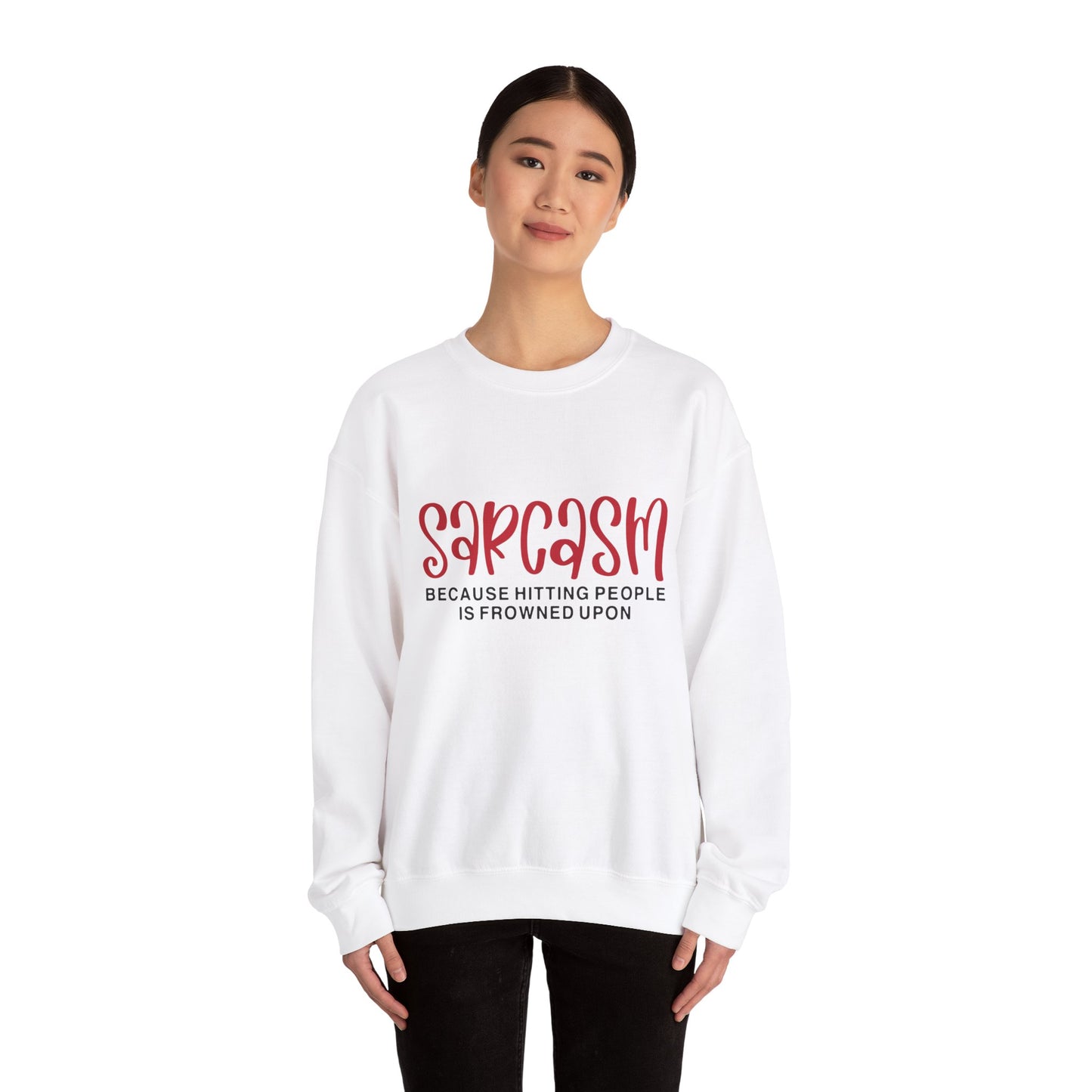 Sarcasm - Sweatshirt