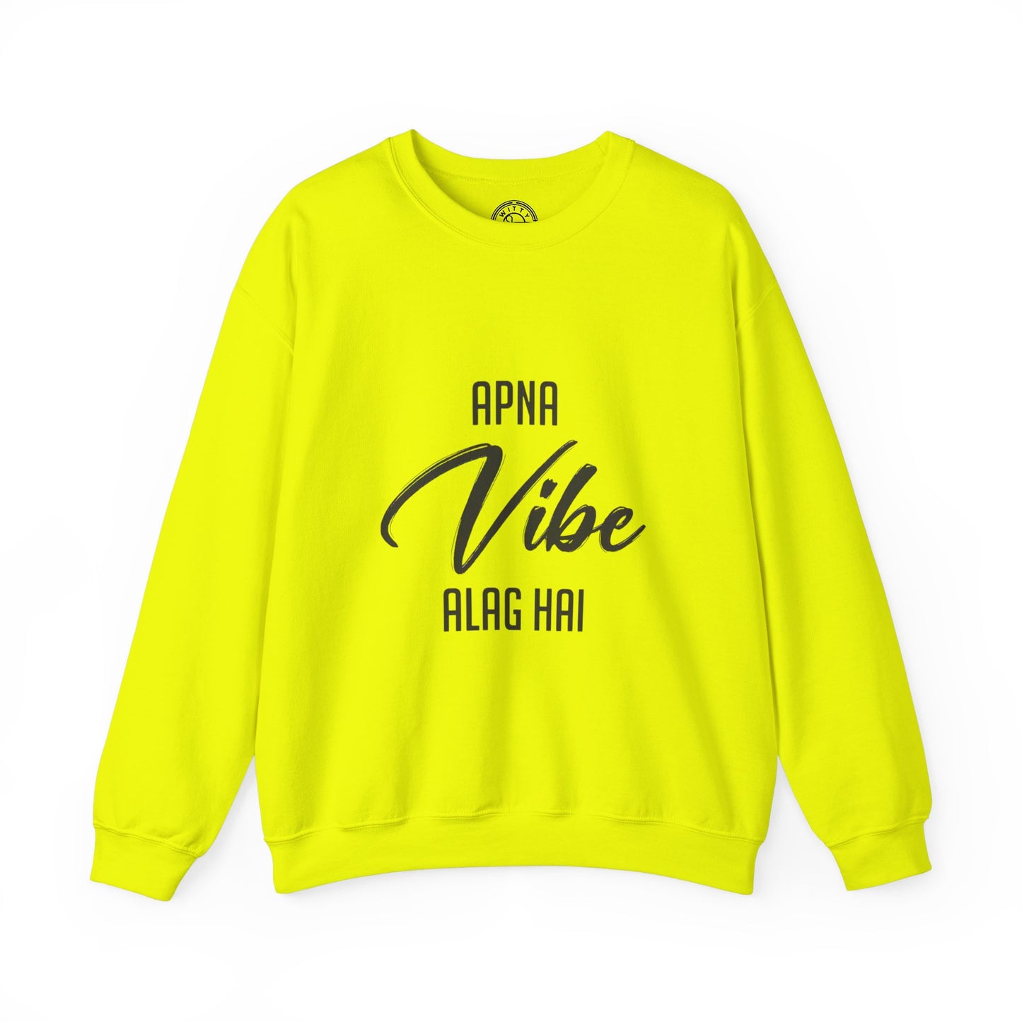 Apna VIBE Alag Hai - Sweatshirt