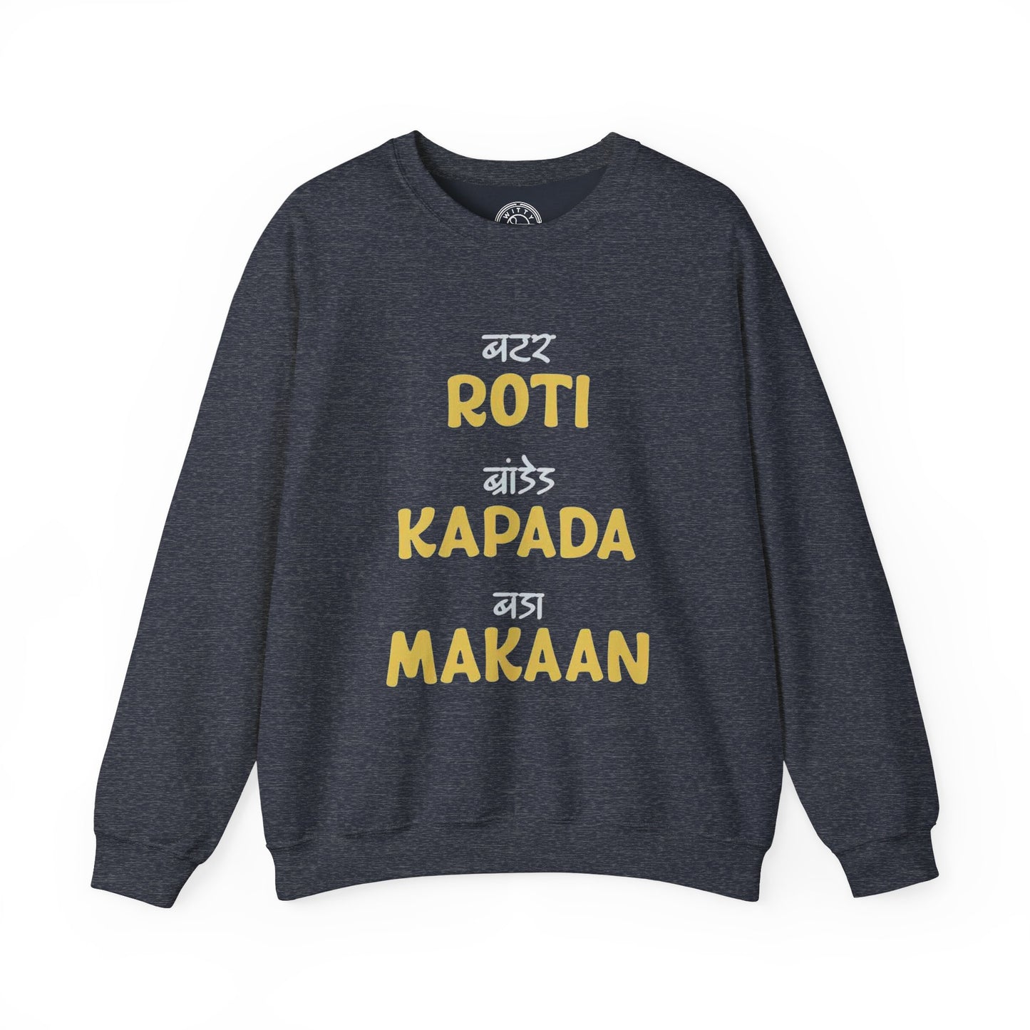 Roti Kapda Aur Makaan - Sweatshirt