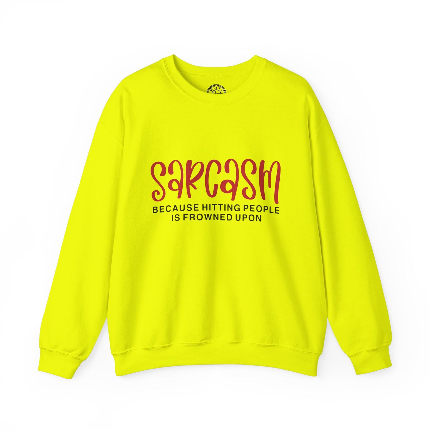 Sarcasm - Sweatshirt