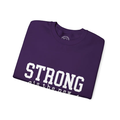 Strong is the new BEAUTIFUL - Sweatshirt
