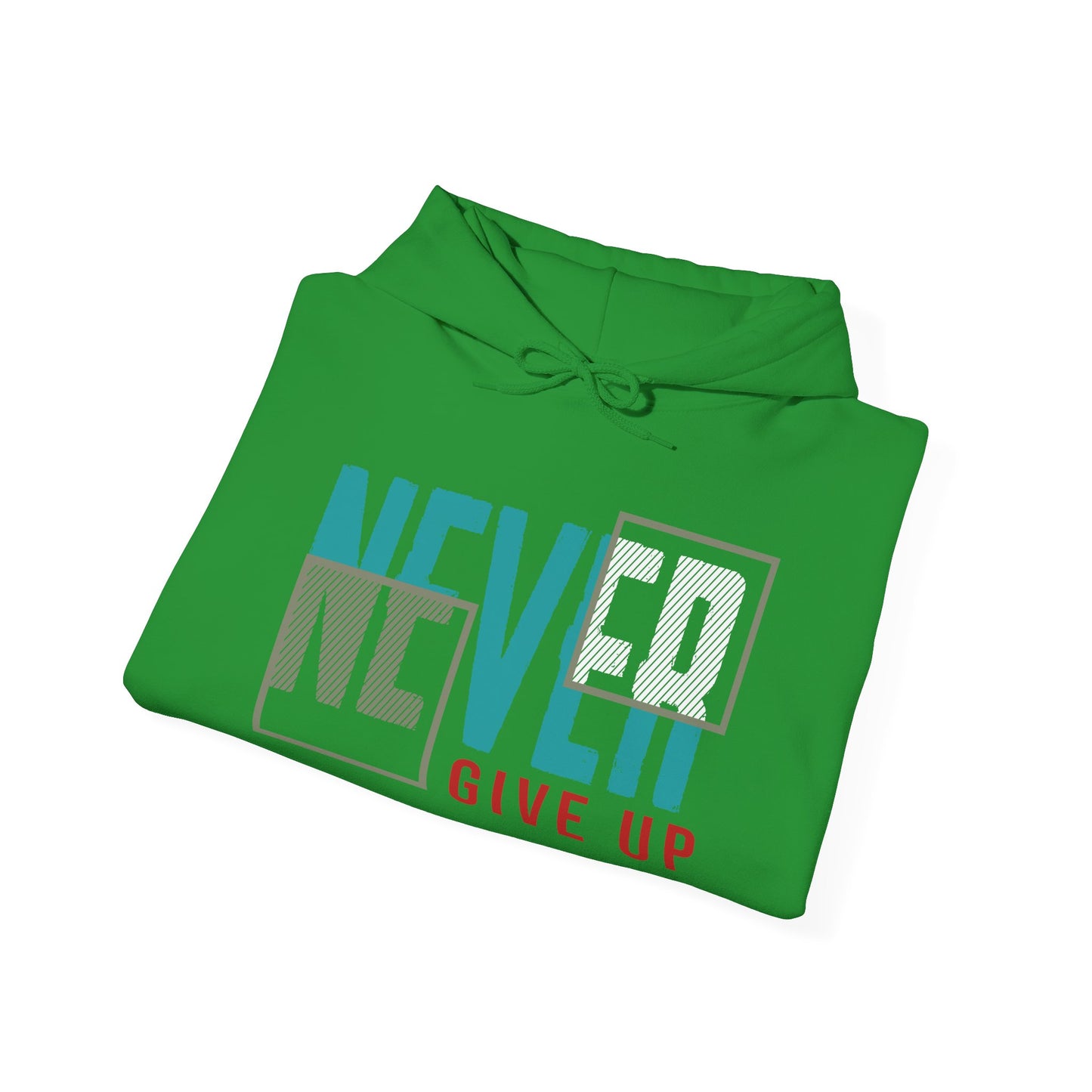 Never Give Up - Hoodie