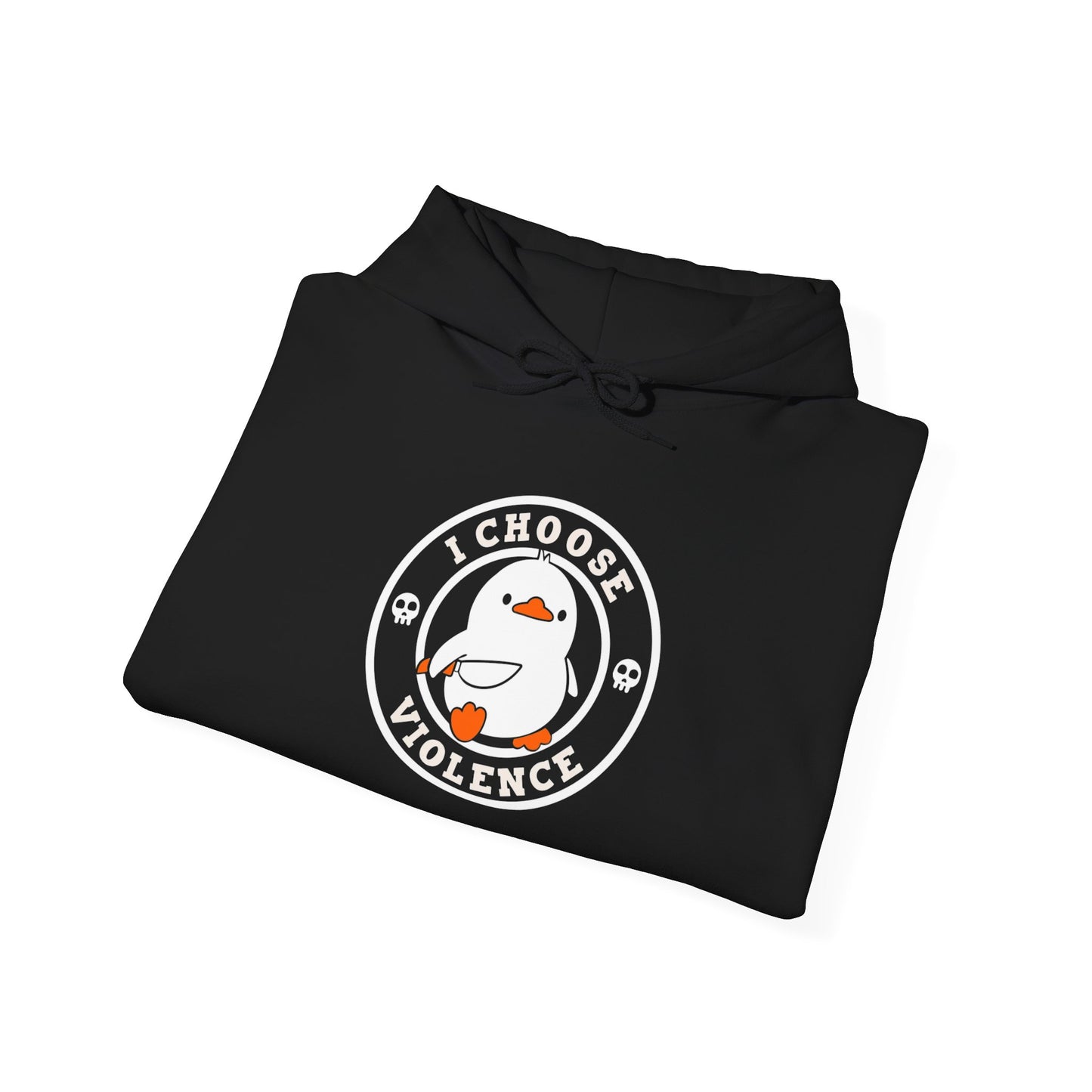 I Choose Violence -  Hoodie