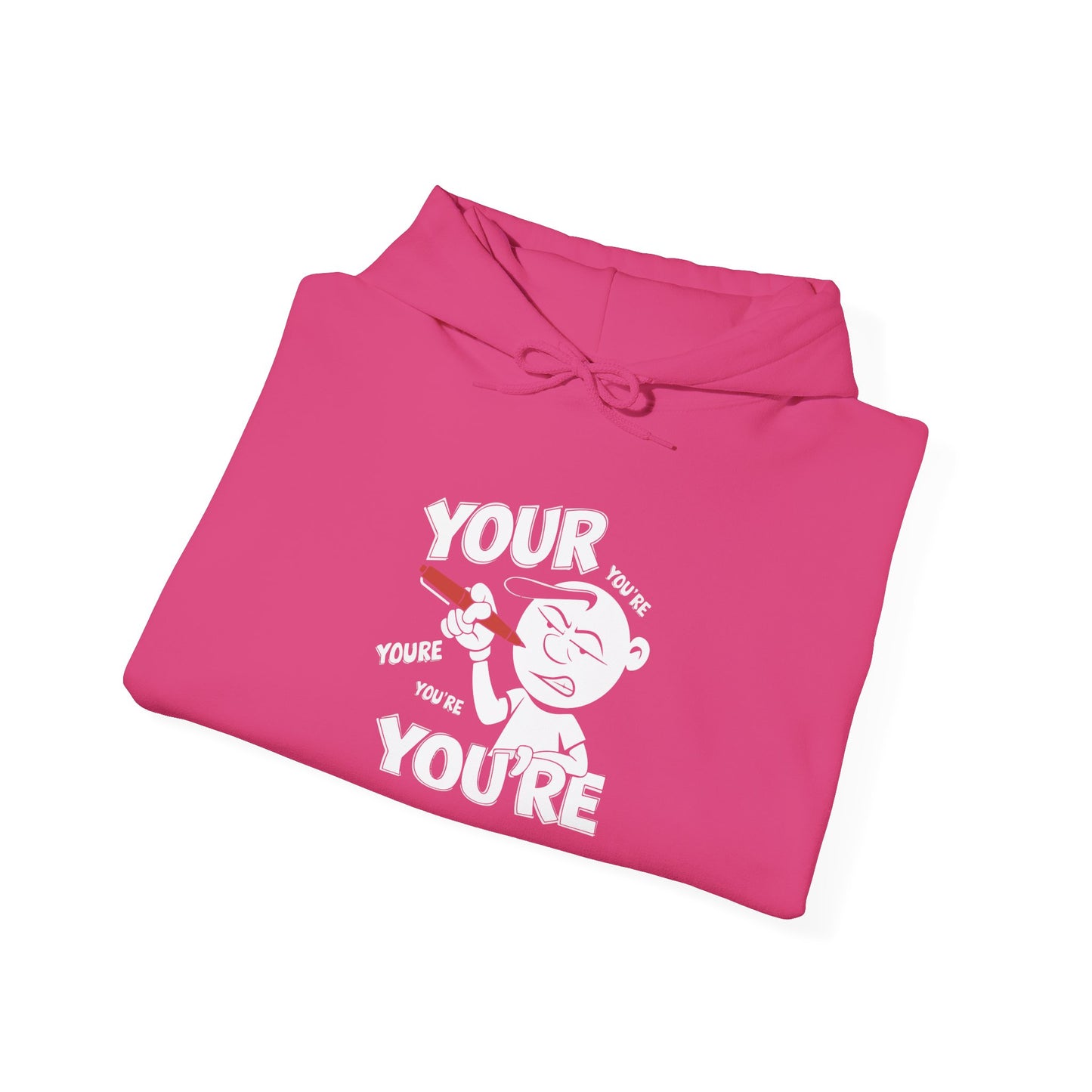 You're Vs Your -  Hoodie