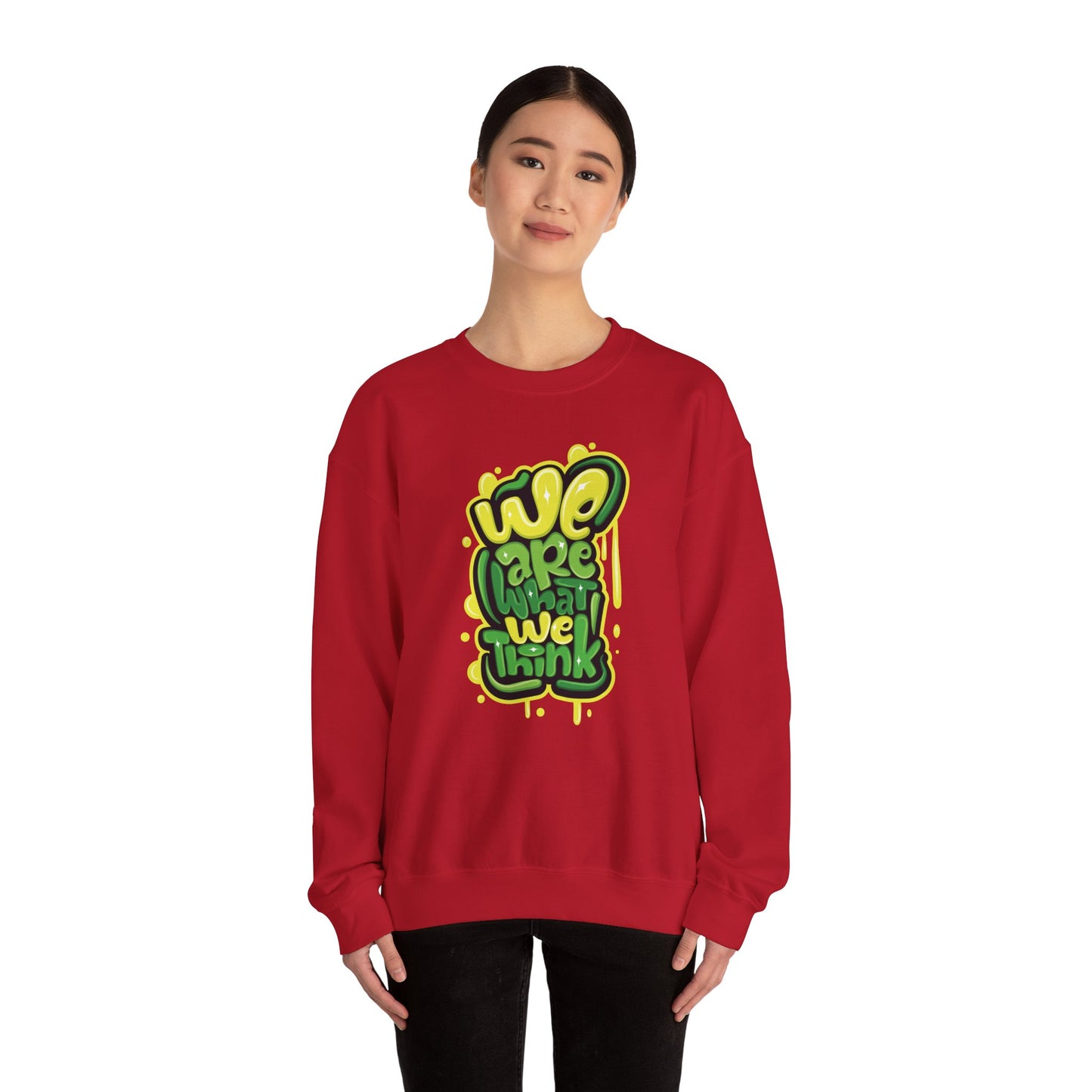 We're What We Think - Sweatshirt