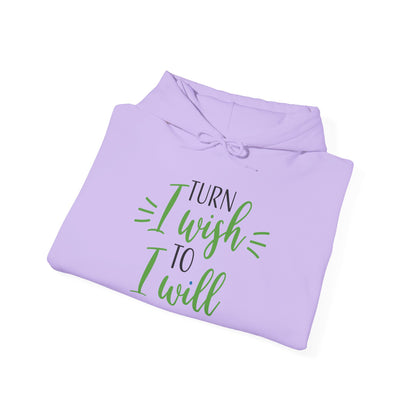 Turn I Wish to I Will - Hoodie