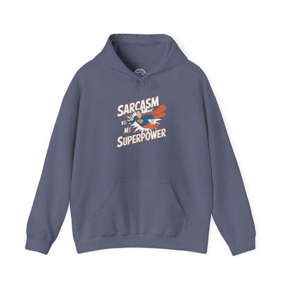 Sarcasm is my Superpower -  Hoodie