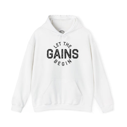 Let the GAINs BEGIN - Hoodie