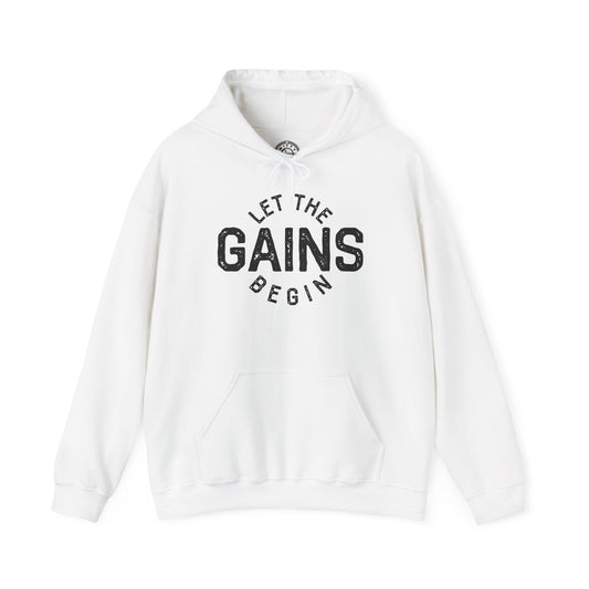Let the GAINs BEGIN - Hoodie