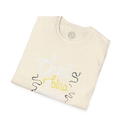Chai Bina Chain Kaha Re - T-Shirt