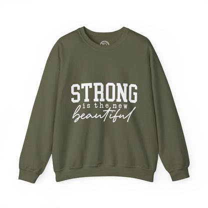 Strong is the new BEAUTIFUL - Sweatshirt