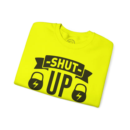 Shut Up and SQUAT - Sweatshirt