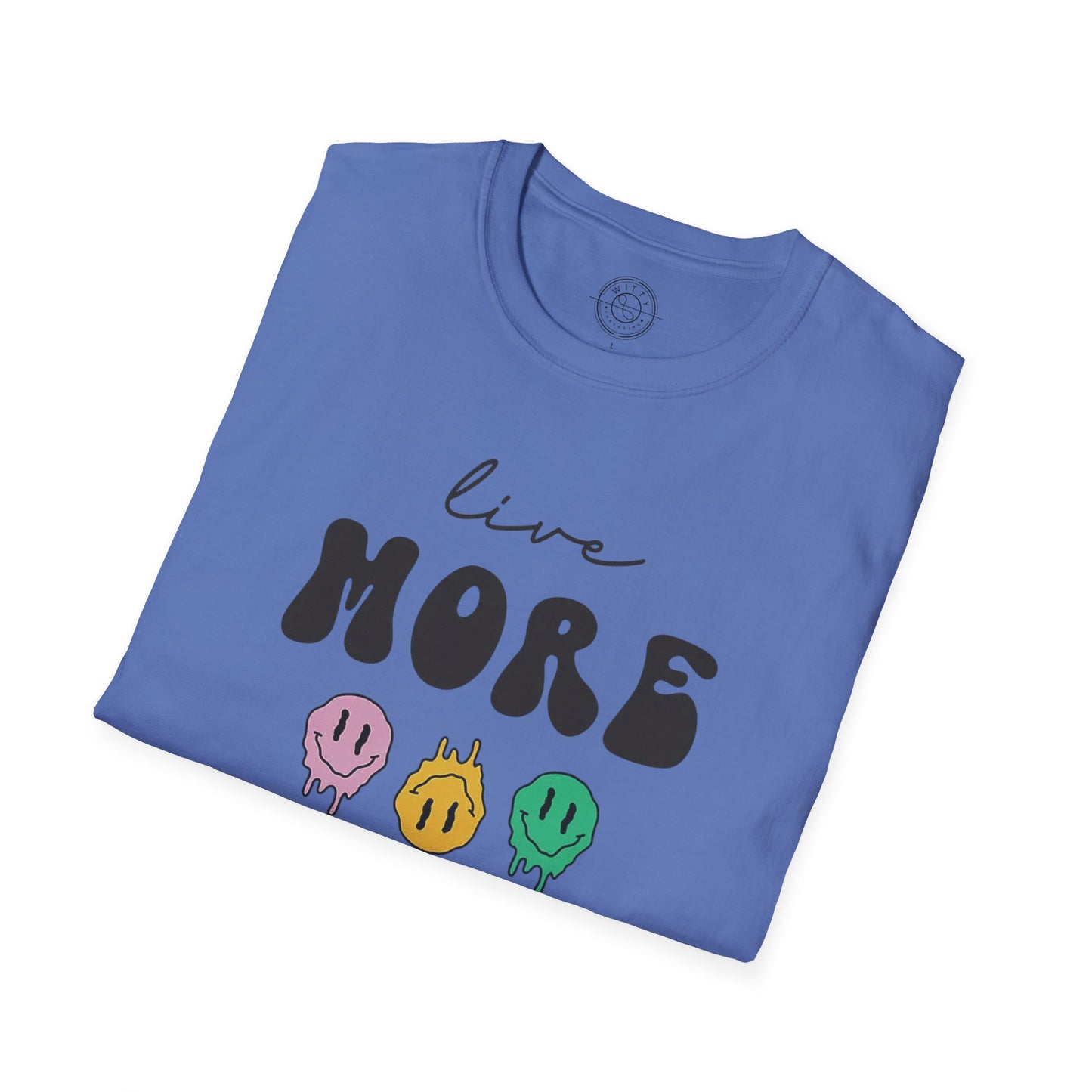 Worry Less T-Shirt