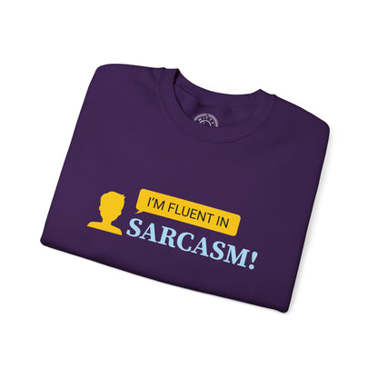 Fluent in Sarcasm - Sweatshirt