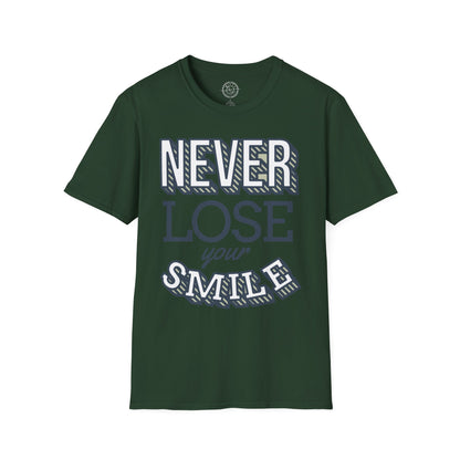 Never Lose Your Smile - T-Shirt