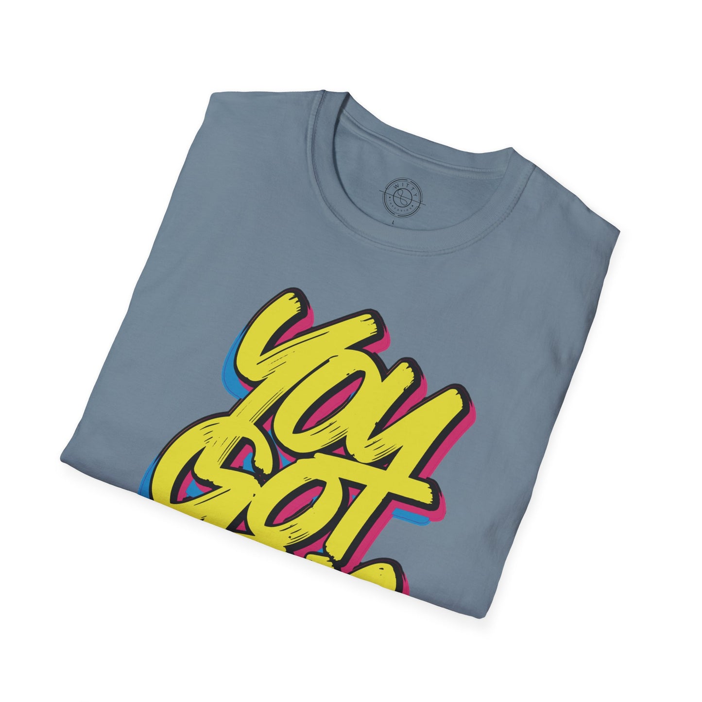 You Got This - T-Shirt