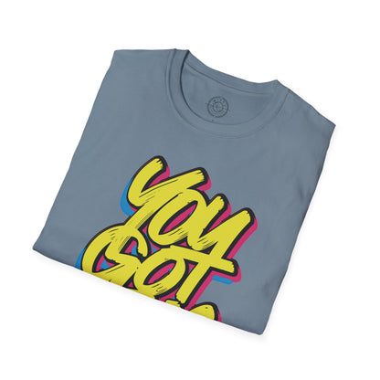 You Got This - T-Shirt