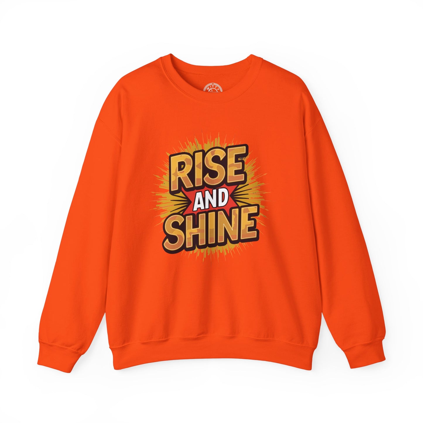 Rise and Shine - Sweatshirt
