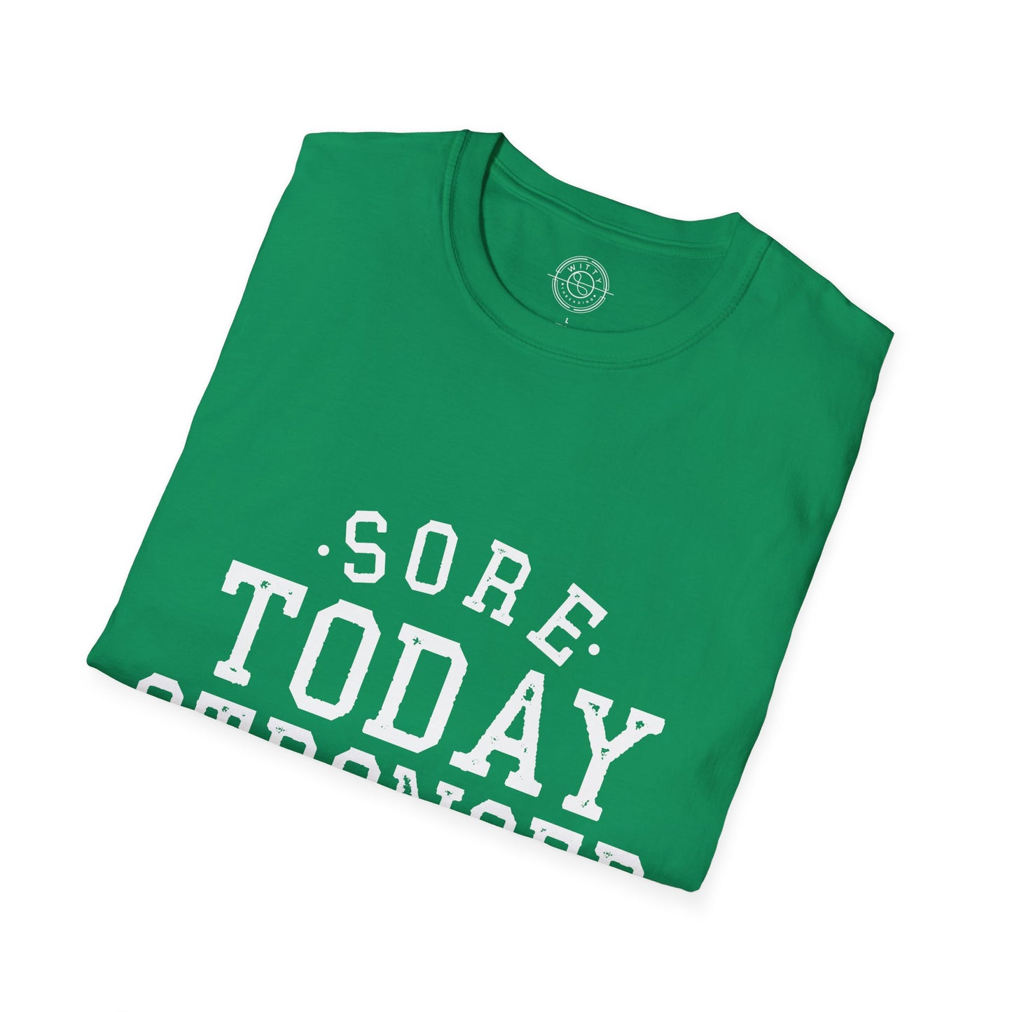 Sore Today Stronger Tomorrow - T-Shirt