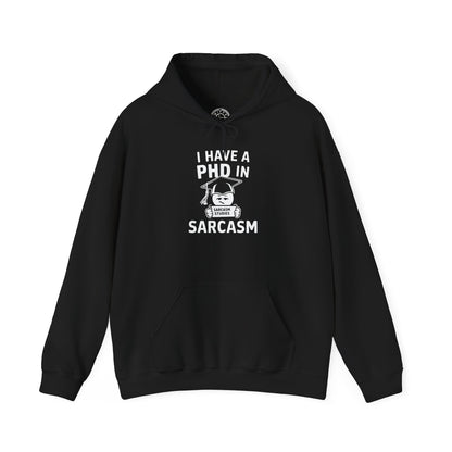 PhD in Sarcasm -  Hoodie