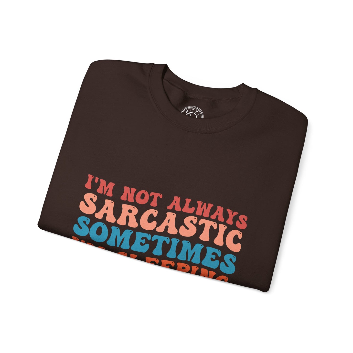 Sometimes I'm Sleeping - Sweatshirt
