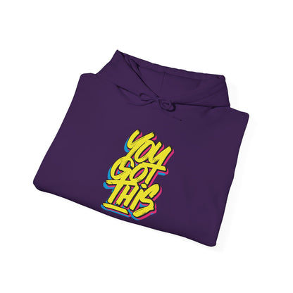 You Got This -  Hoodie