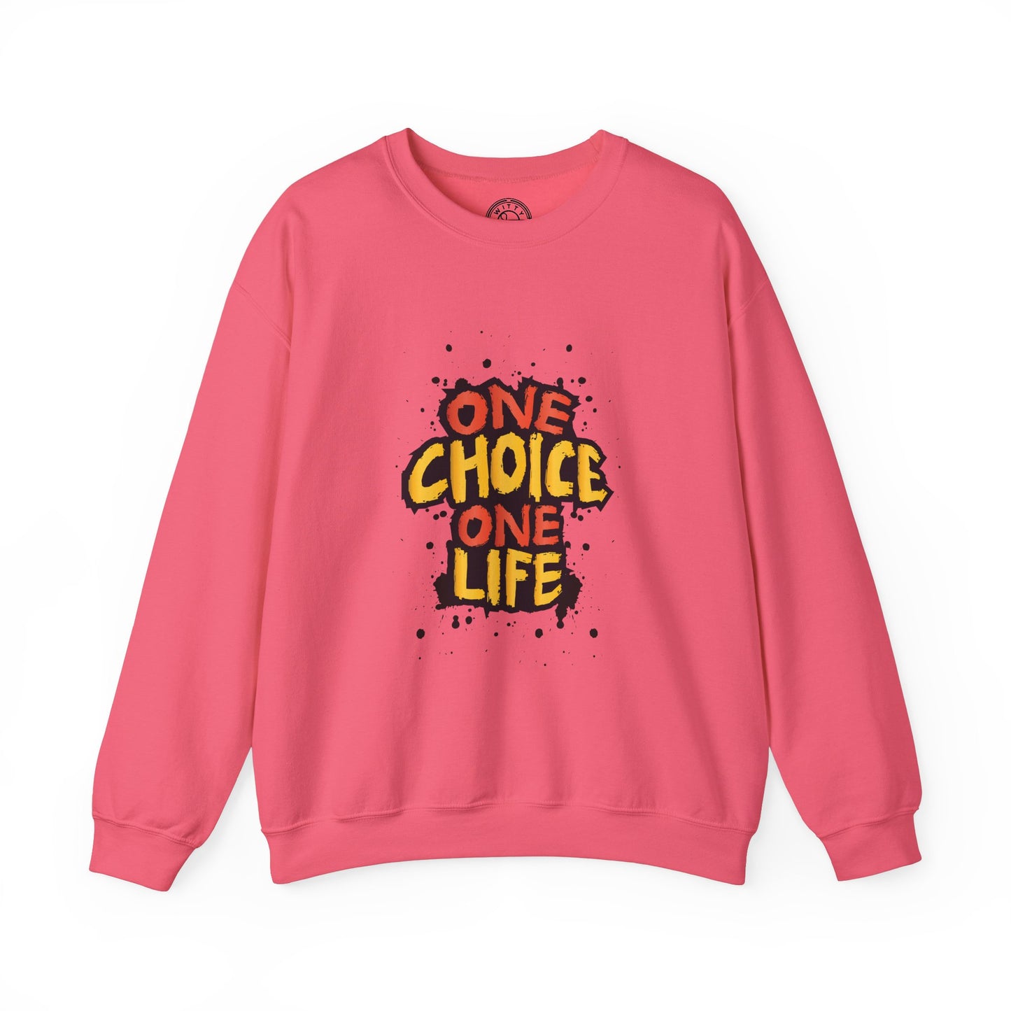 One Choice One Life - Sweatshirt