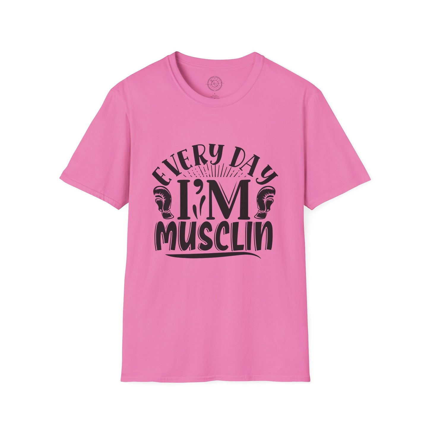 Everyday I'm Musclin - T-Shirt