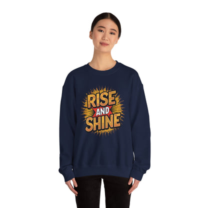 Rise and Shine - Sweatshirt