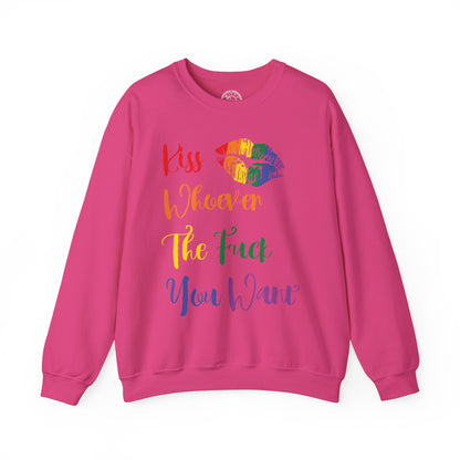 Kiss Whoever You Want - Sweatshirt