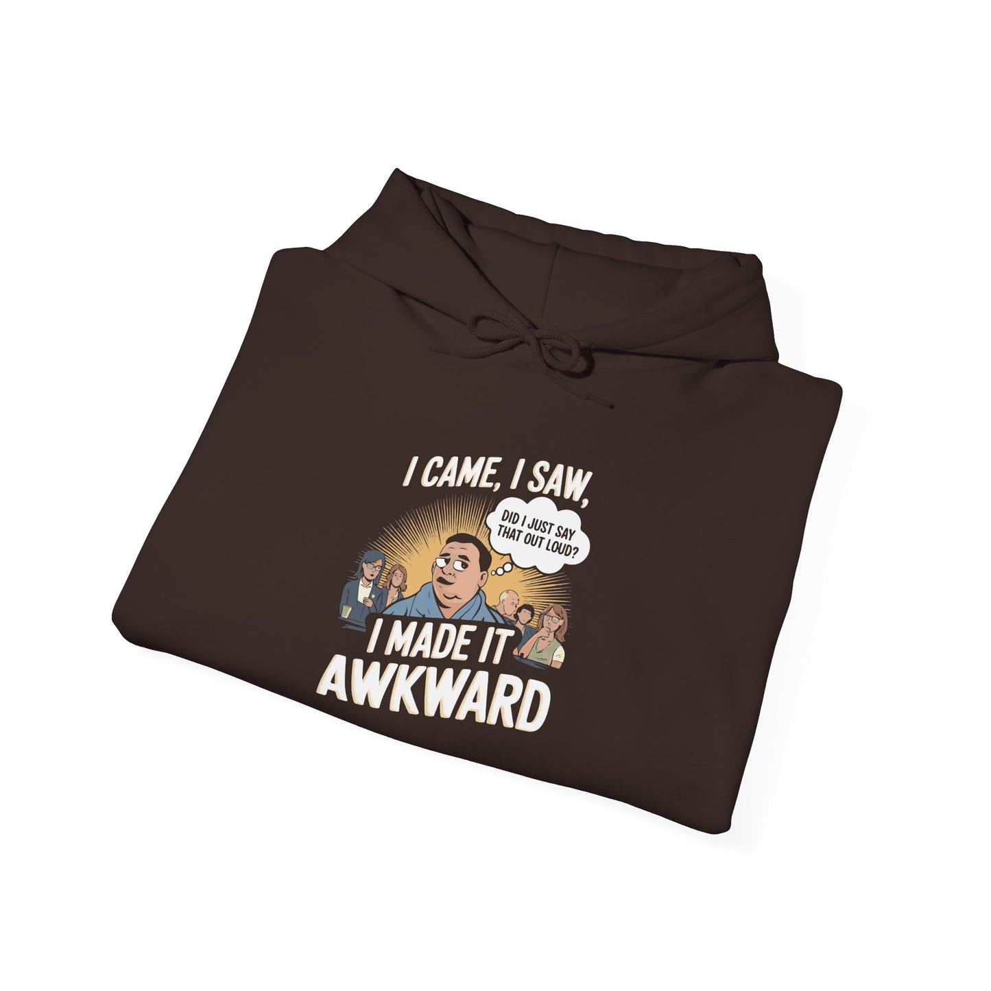 I Made it Awkward -  Hoodie