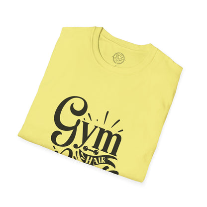 Gym Hair Don't Care - T-Shirt