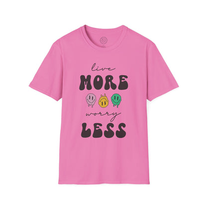 Worry Less T-Shirt