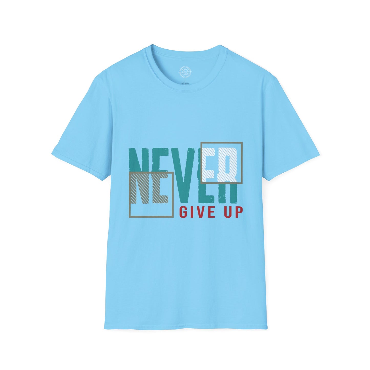 Never Give Up - T-Shirt