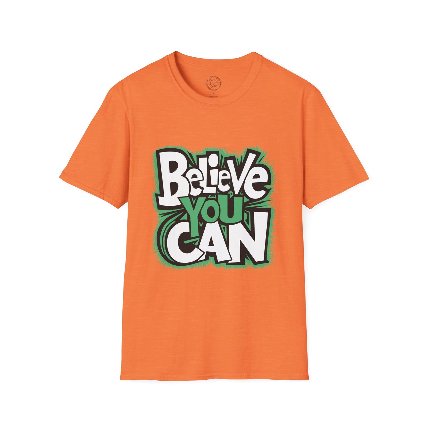 Believe You Can - T-Shirt