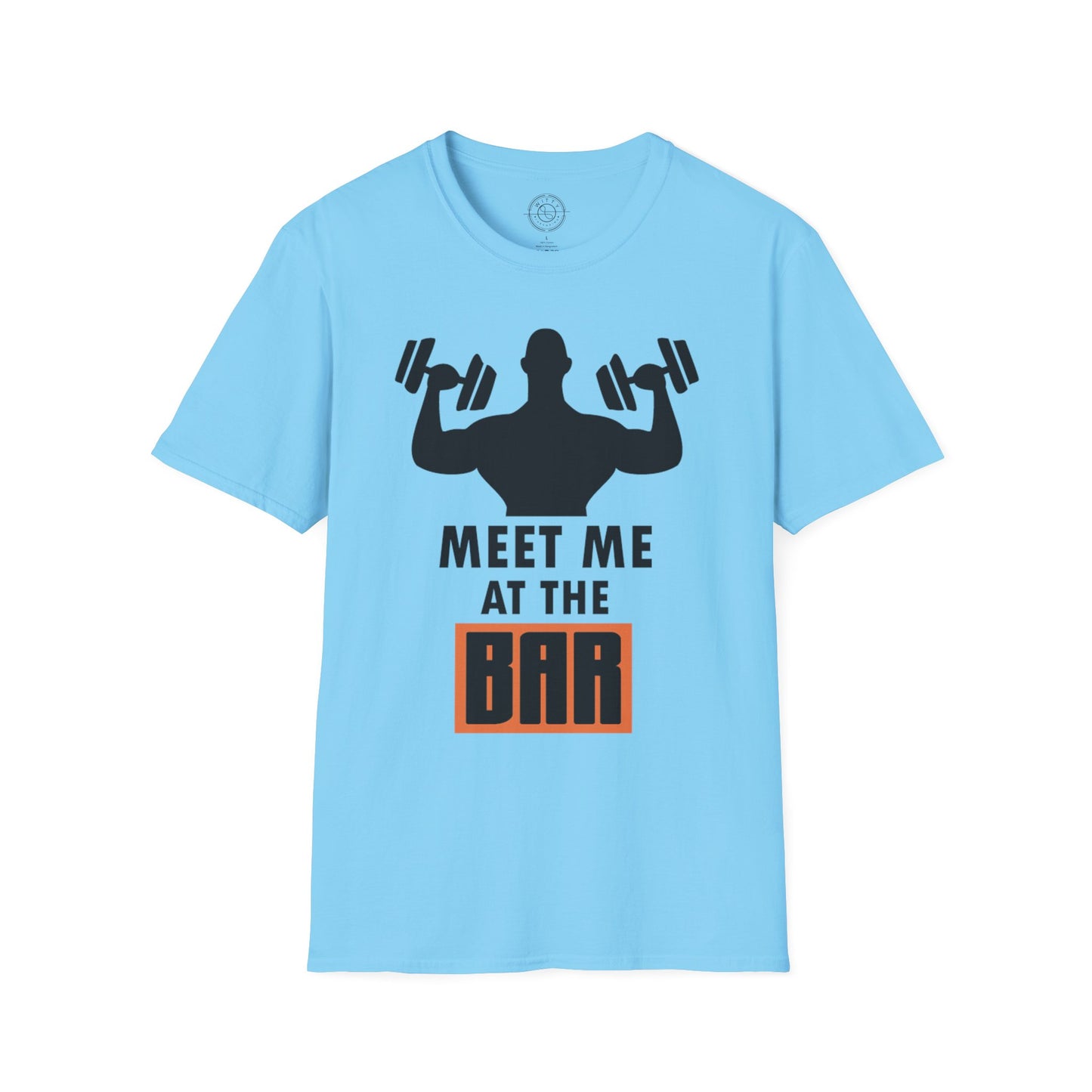 Meet me at the BAR - T-Shirt