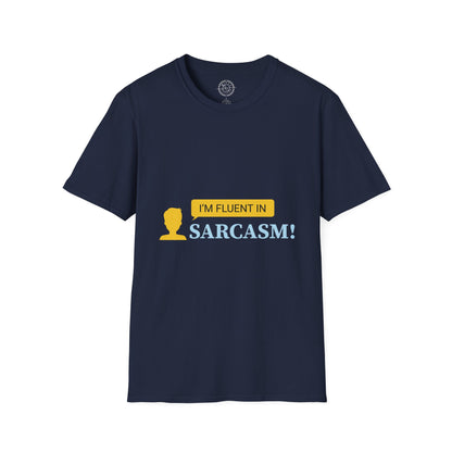 Fluent in Sarcasm - T-Shirt