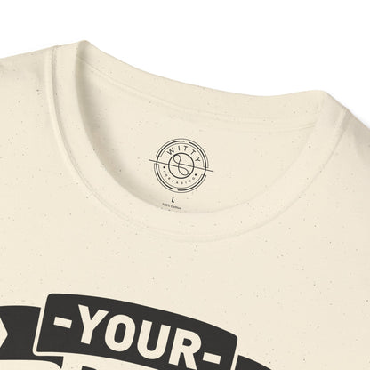 Your Body Hears Everything - T-Shirt