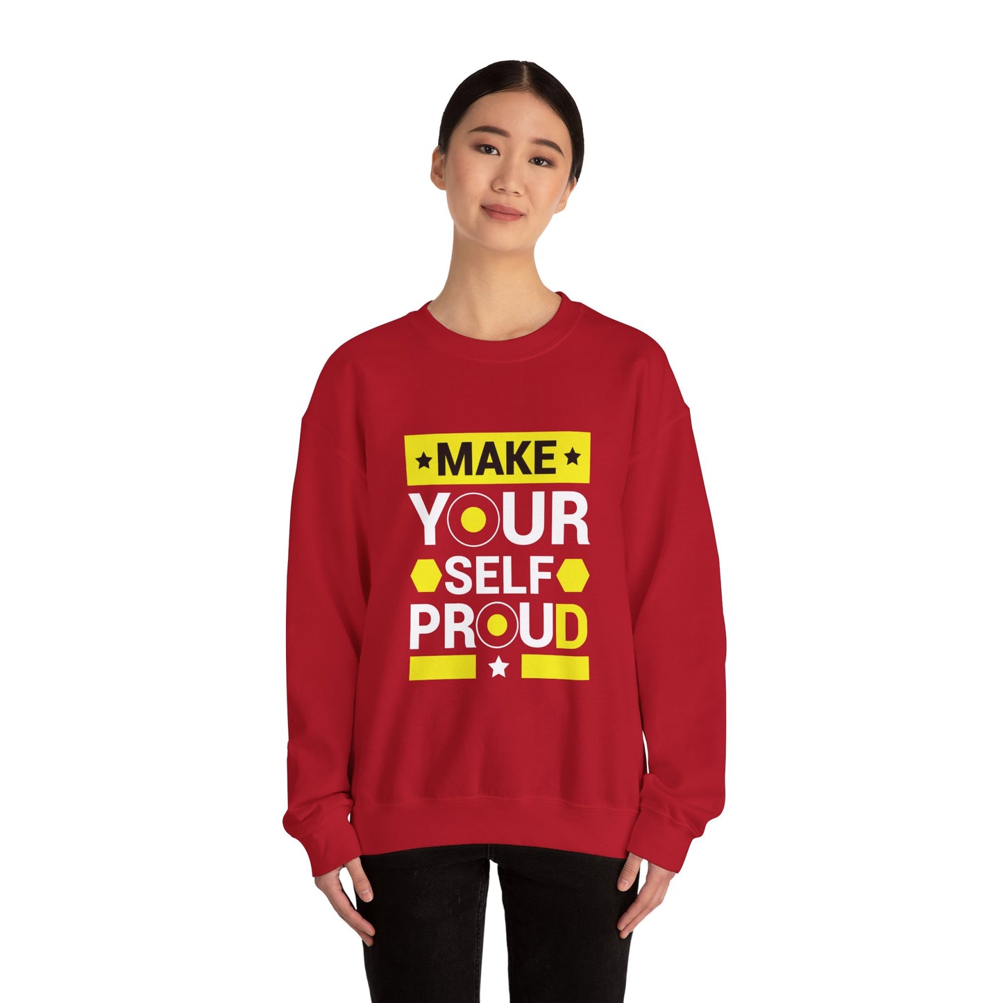 Make Yourself Proud - Sweatshirt