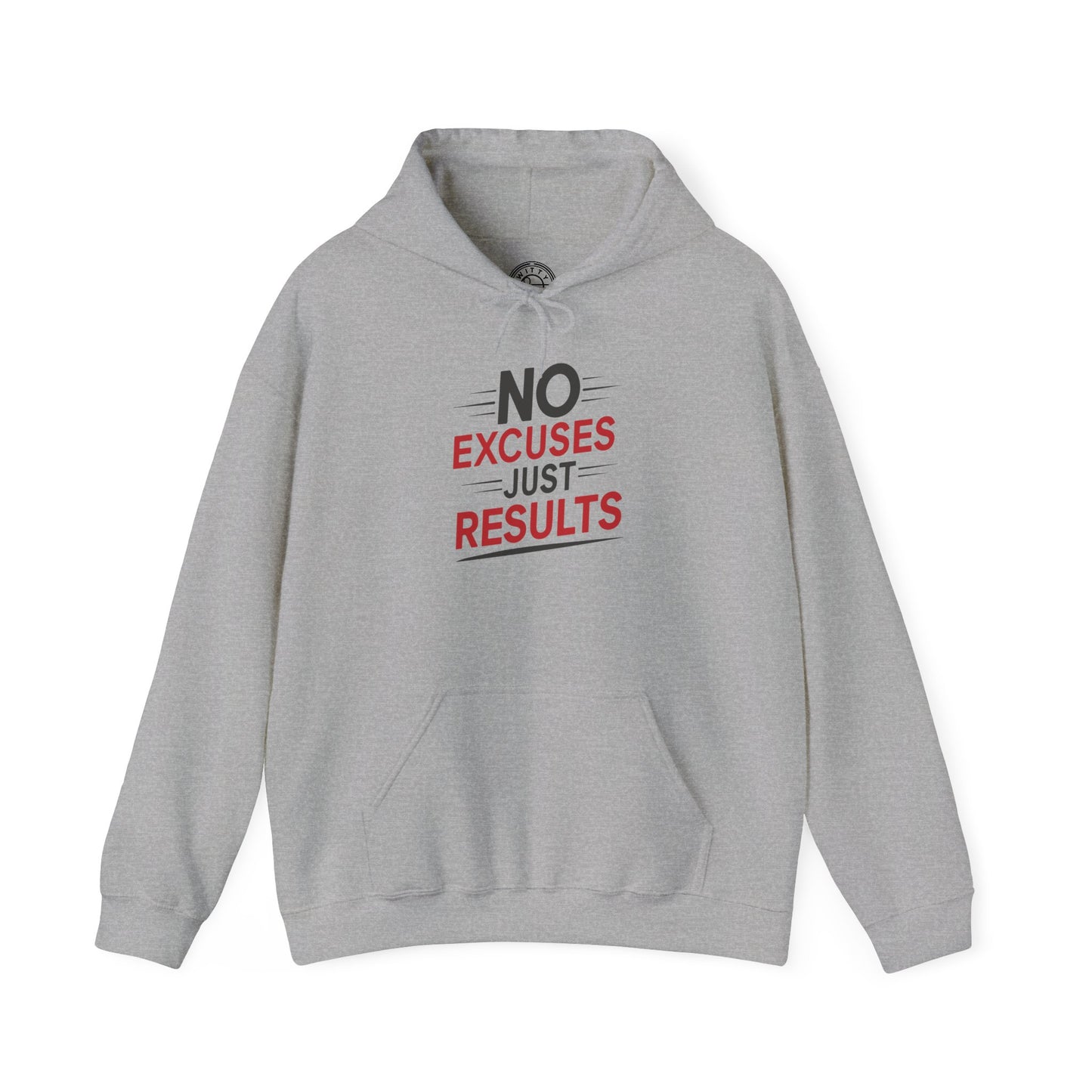 No Excuses Just Results - Hoodie
