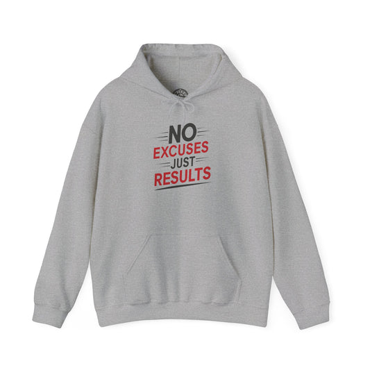 No Excuses Just Results - Hoodie