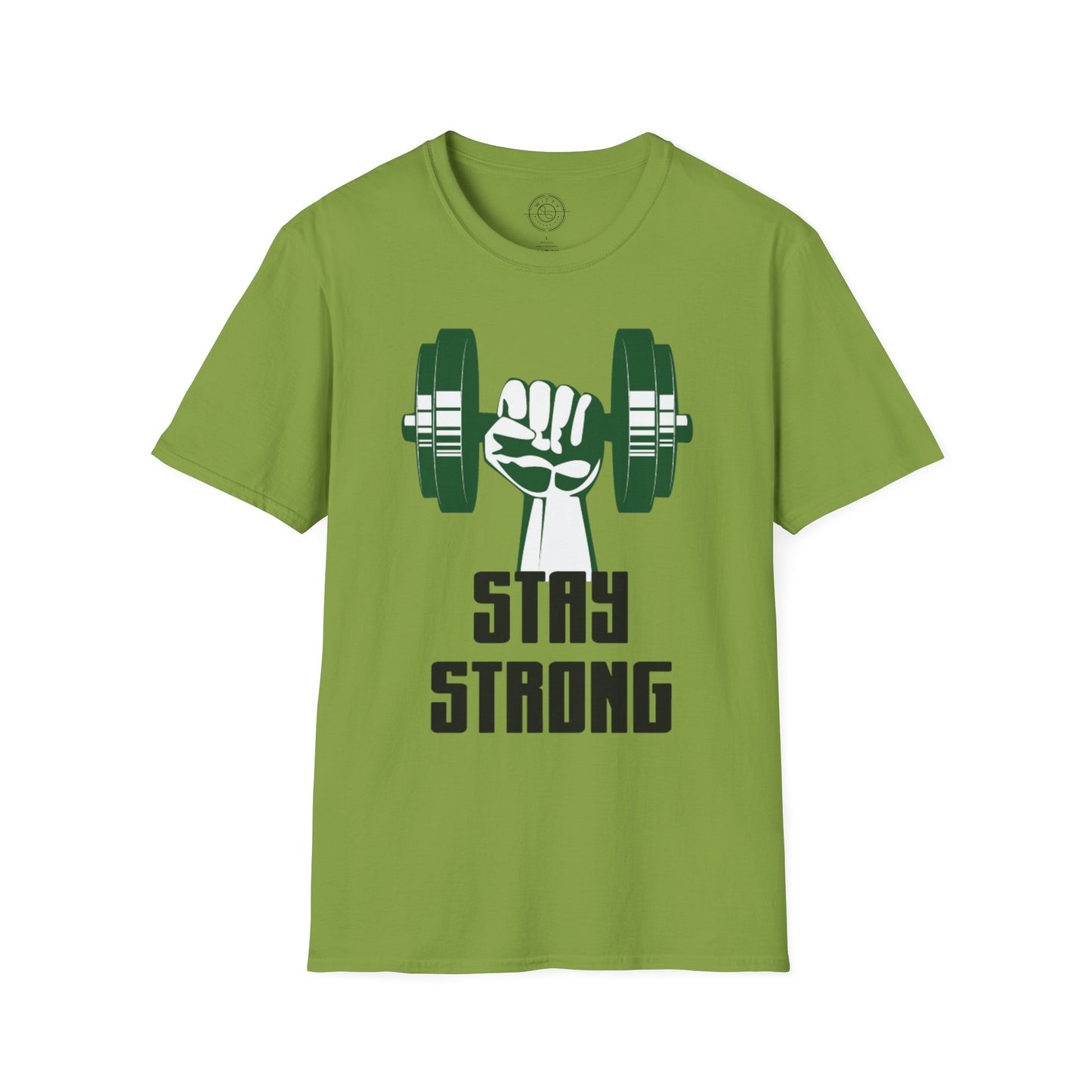 Stay Strong - T-Shirt