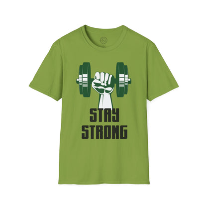 Stay Strong - T-Shirt