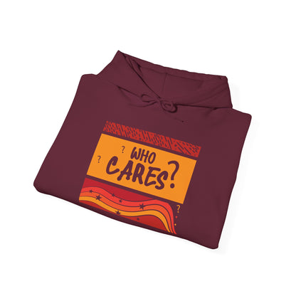Who Cares? -  Hoodie