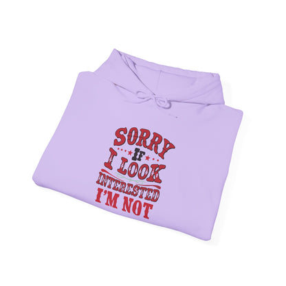 I'm Not Interested - Hoodie