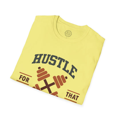 HUSTLE for that MUSCLE - T-Shirt