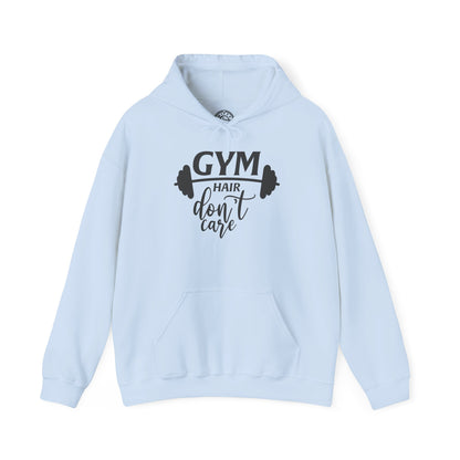 Gym Hair Don't Care - Hoodie