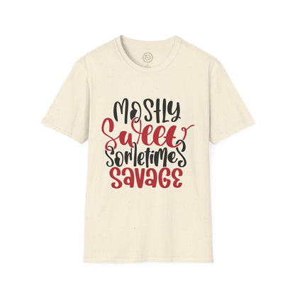 Mostly Sweet Sometimes Savage - T-Shirt