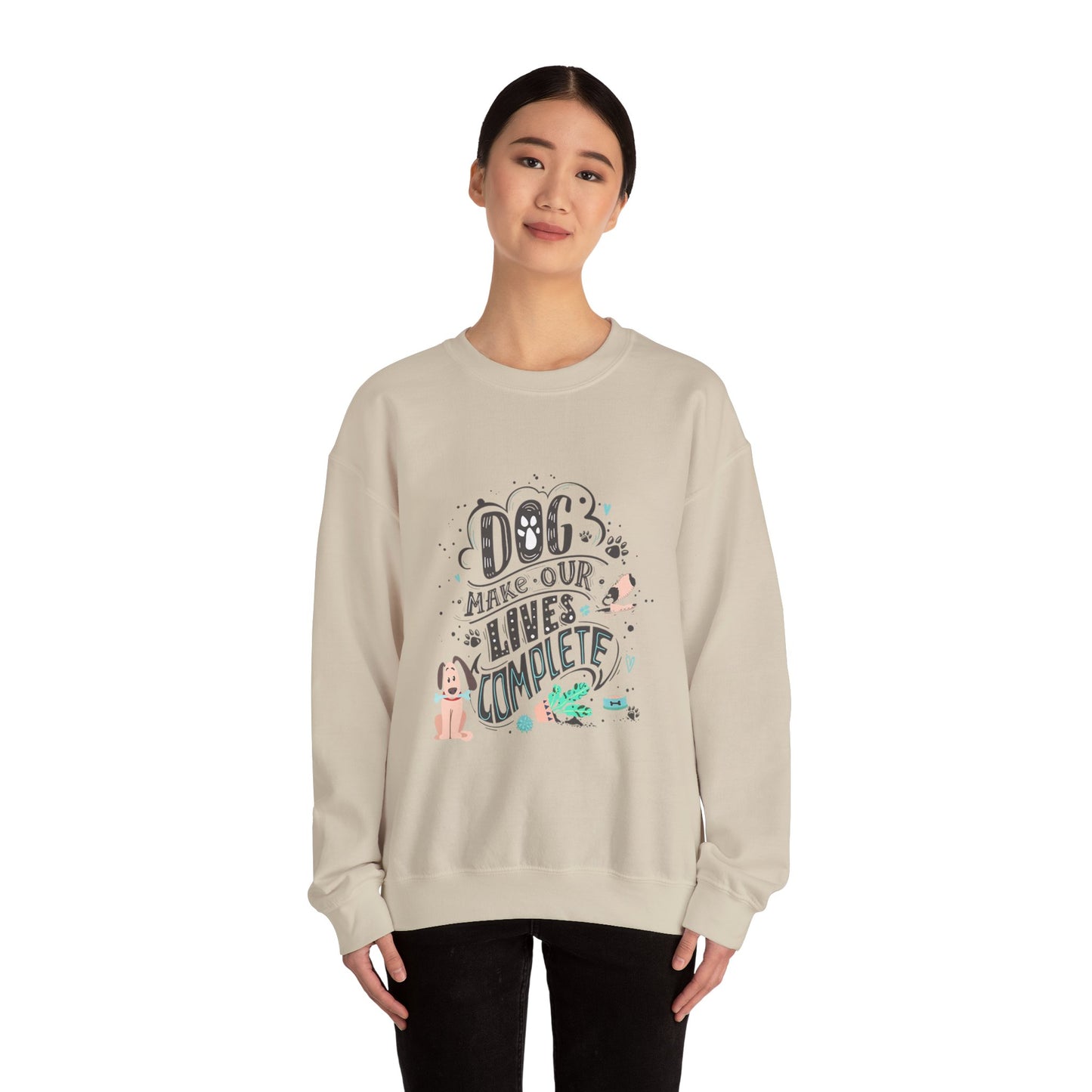 Dog make our lives complete - Sweatshirt
