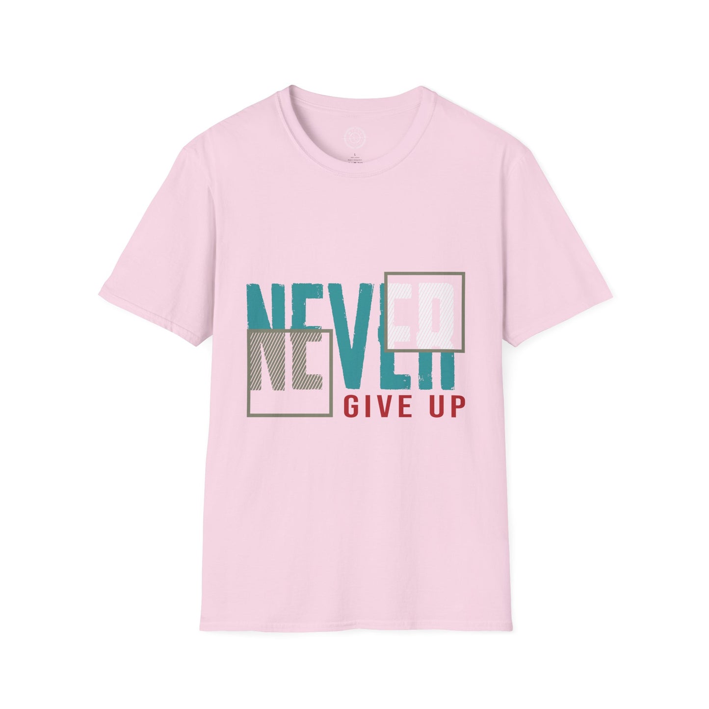 Never Give Up - T-Shirt